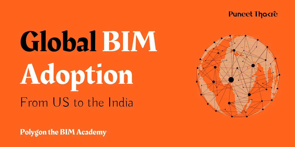 BIM Adoption from US to India: A Deep Dive into Global BIM Adoption