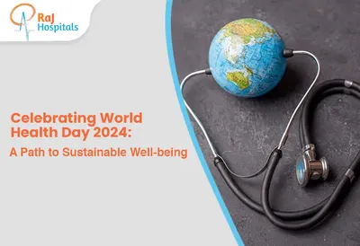 Celebrating World Health Day 2024: A Path to Sustainable Well-being
