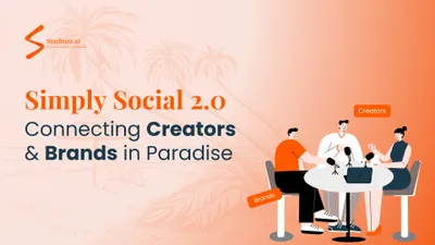 Simply Social 2.0 Connecting Creators & Brands in Paradise