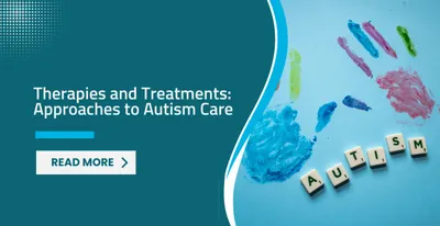 Therapies and Treatments: Approaches to Autism Care