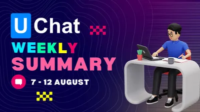 🚀 UChat's Exciting Updates: From Video Tutorials to New Datastores! 🚀
