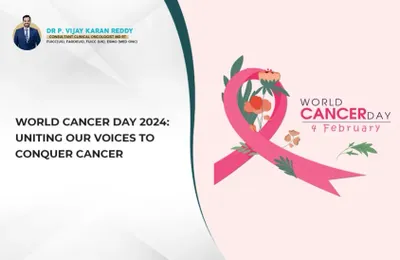 World Cancer Day 2024: Uniting Our Voices to Conquer Cancer