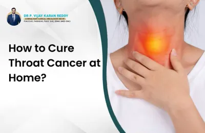 How to cure Throat Cancer at home?