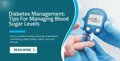 Diabetes Management-Tips For Managing Blood Sugar Levels