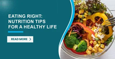 Eating Right: Nutrition Tips for a Healthy Life