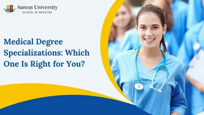 Medical Degree Specializations: Which One Is Right for You?