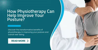 How Physiotherapy Can Help Improve Your Posture?