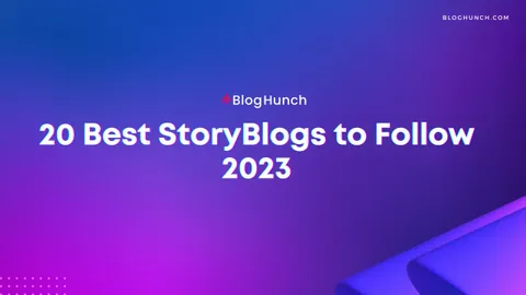 20 Best StoryBlogs to Follow - 2023