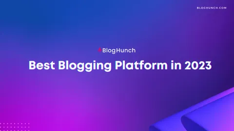 Best blogging platform free to get started 2023