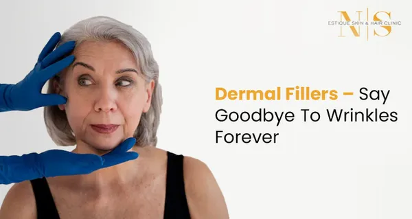 Dermal Fillers – Say Goodbye To Wrinkles Forever!
