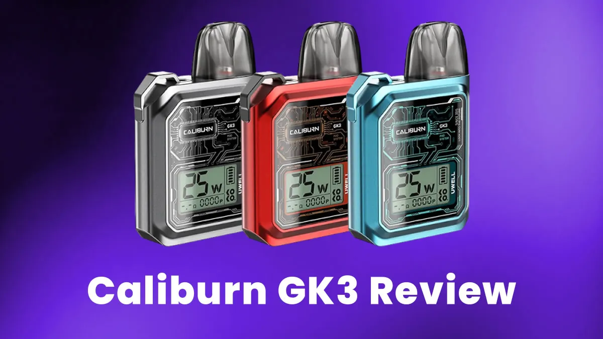 UWell Caliburn GK3 Vape Review