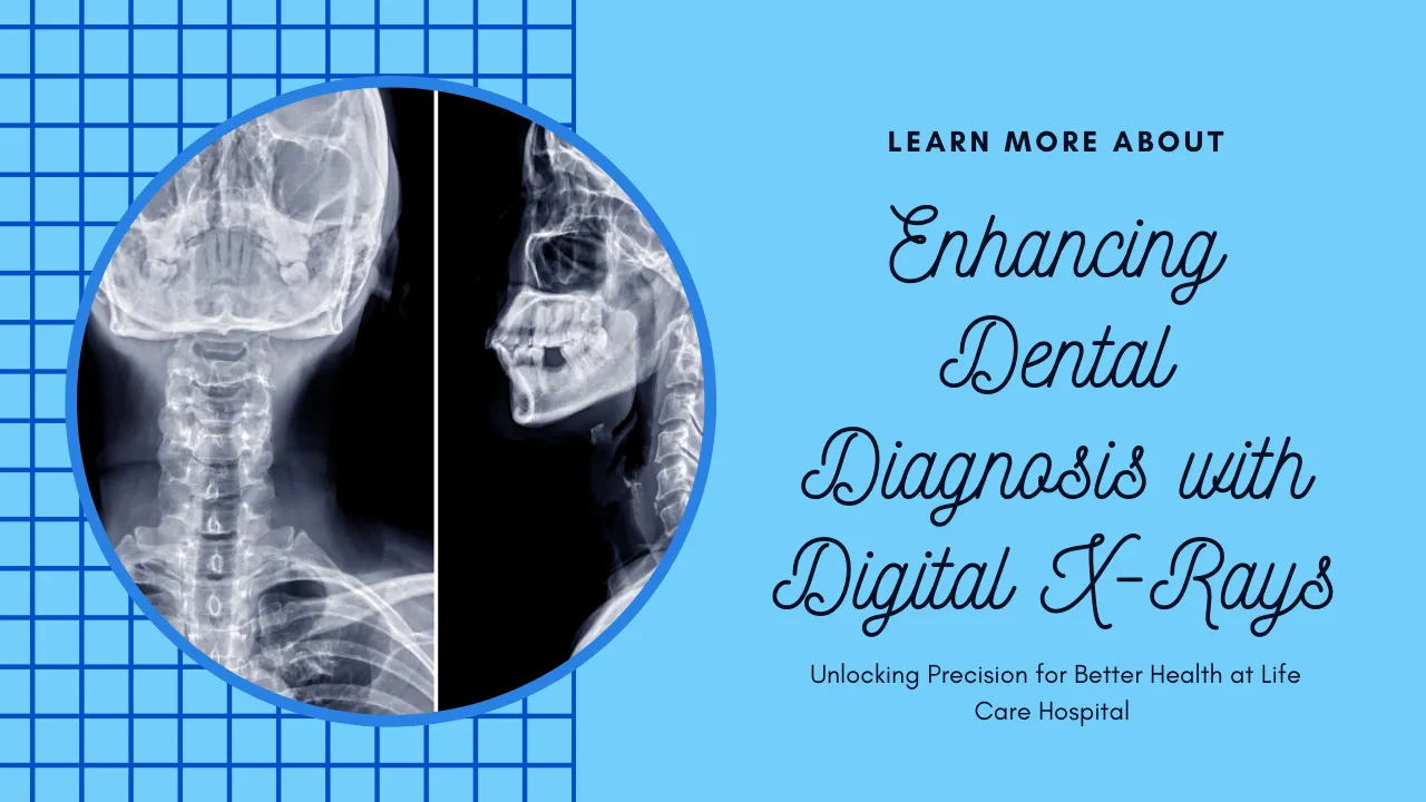 Unlocking Precision: Enhancing Dental Diagnosis with Digital X-Rays