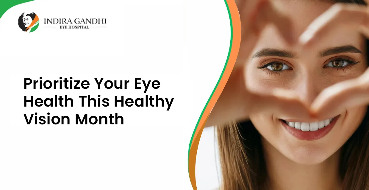 Prioritise Your Eye Health This Healthy Vision Month