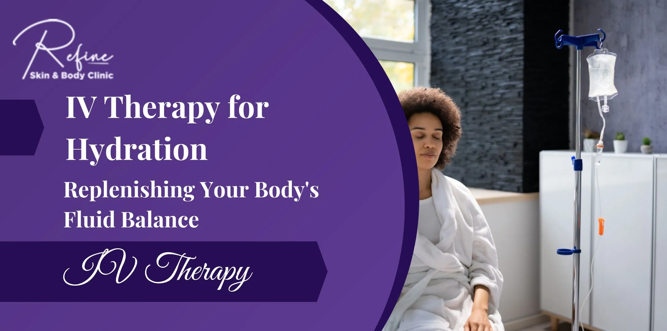 IV Therapy for Hydration: Replenishing Your Body's Fluid Balance