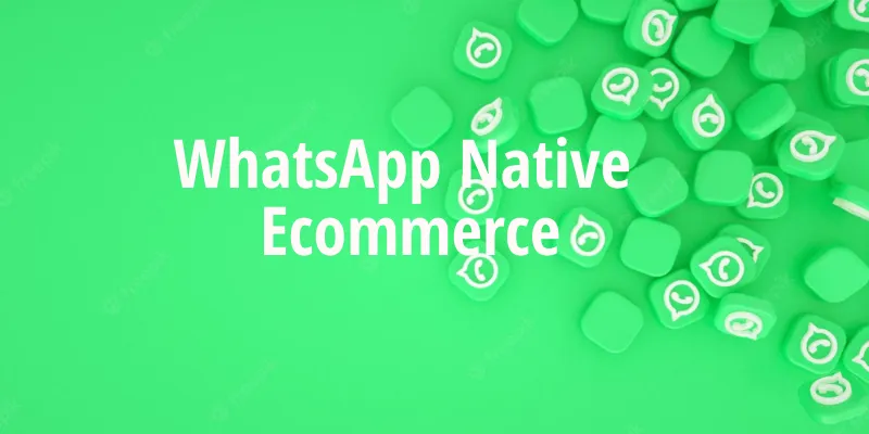 Native WhatsApp ecommerce integration with UChat