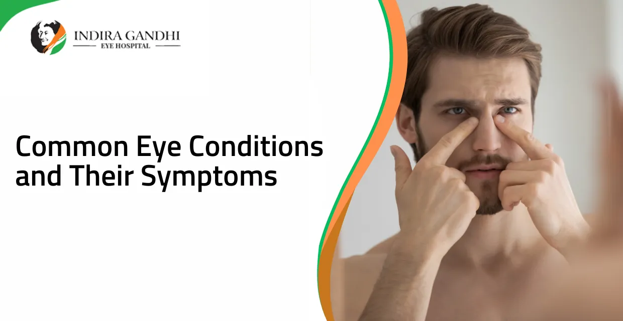 Common Eye Conditions and Their Symptoms
