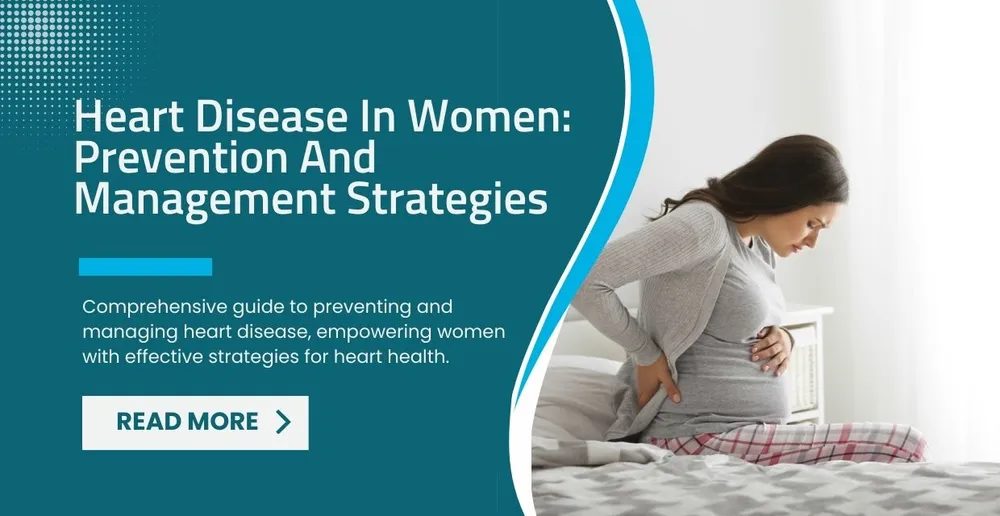 Heart Disease In Women-Prevention And Management Strategies