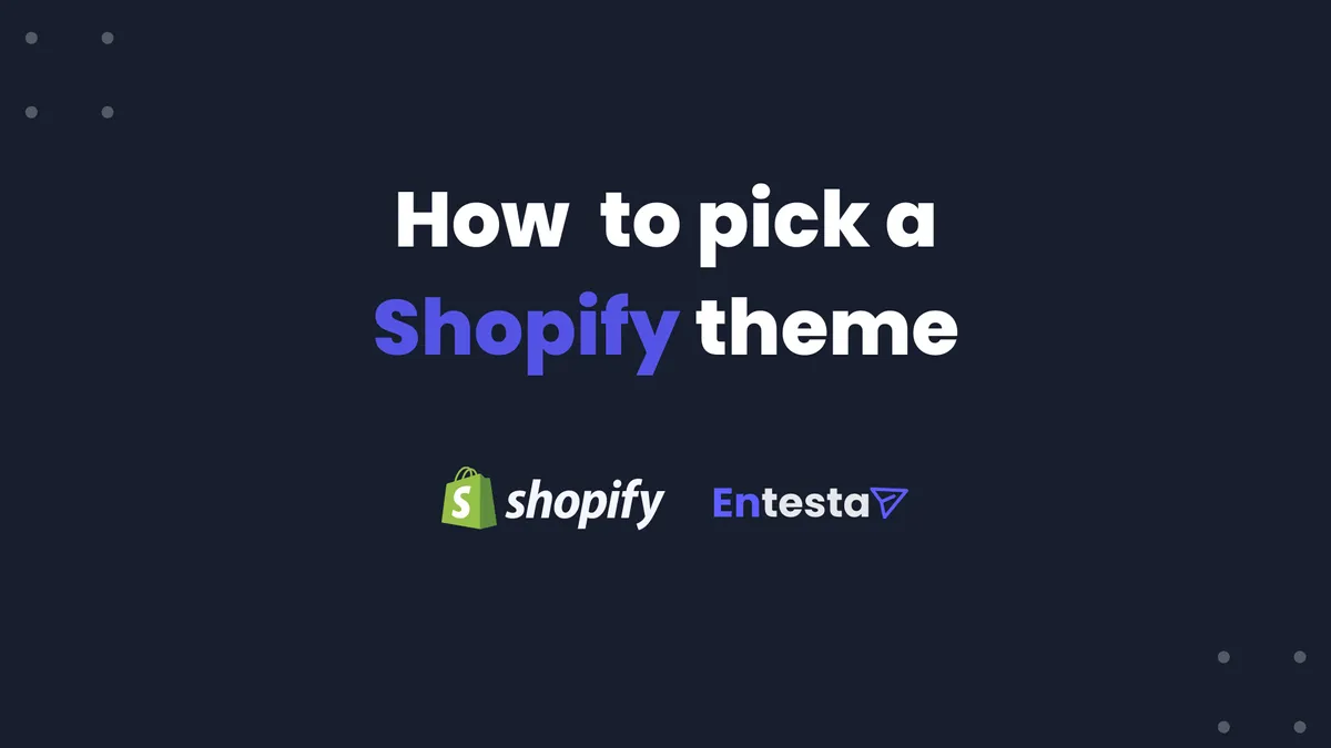 Shopify theme guide: How to pick a Shopify theme