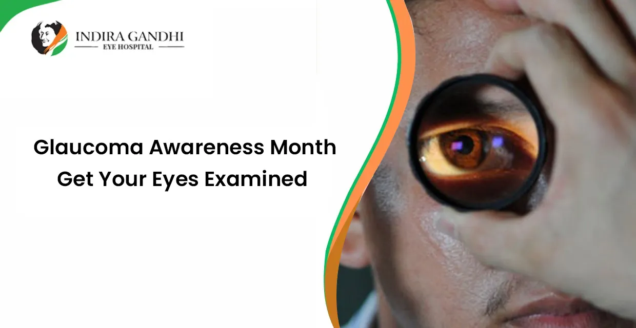 Glaucoma Awareness Month – Get Your Eyes Examined