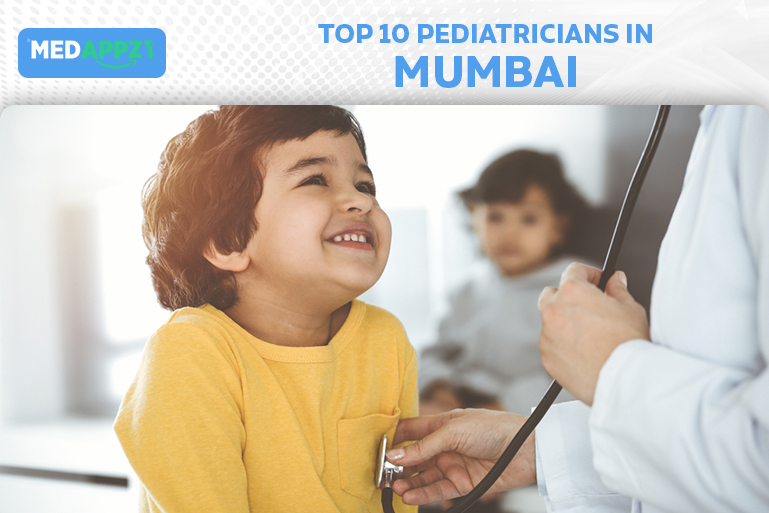 List of Top 10 Pediatrician in Mumbai (Ranking 2022)