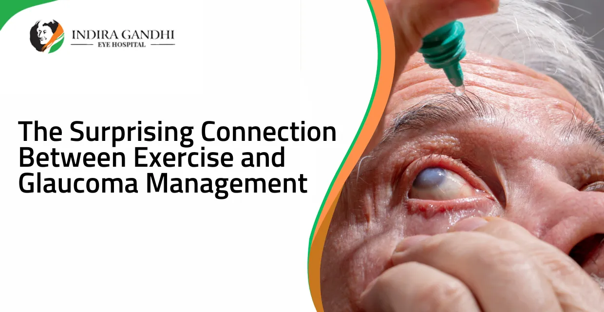 The Surprising Connection Between Exercise and Glaucoma Management